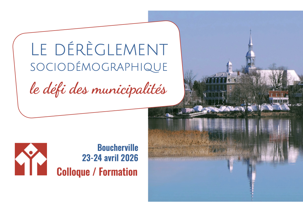Colloque 2026 - Le dérèglement sociodémographique : le défi des municipalités